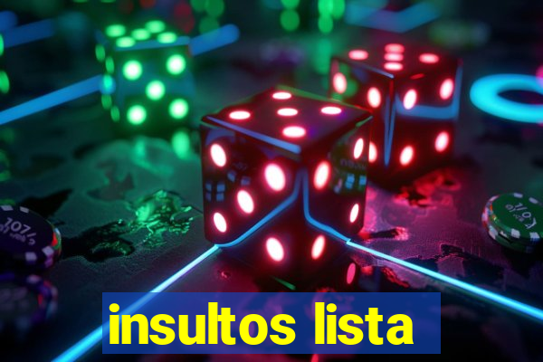 insultos lista